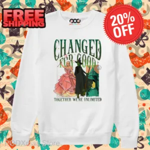 Witch Queen Changed For Good Together We're Unlimited Shirt
