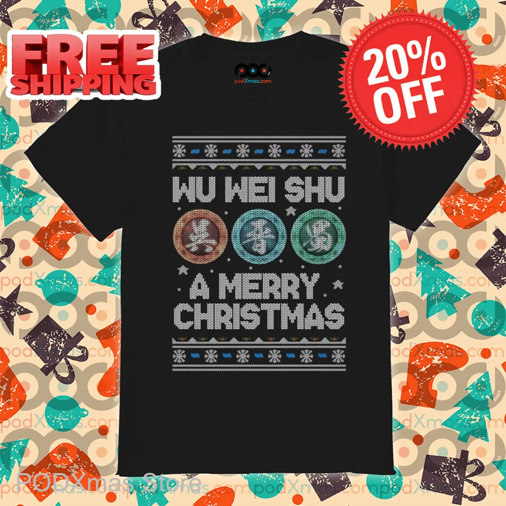 Wu Wei Shu A Merry Christmas Ugly 2024 Shirt