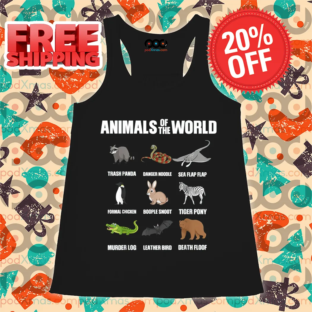 Animals Of The World Nick Name Animal Funny 2024 Shirt
