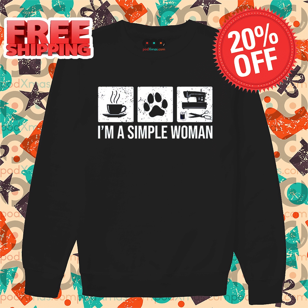 Coffee Pet Sewing I'm A Simple Woman 2024 Shirt