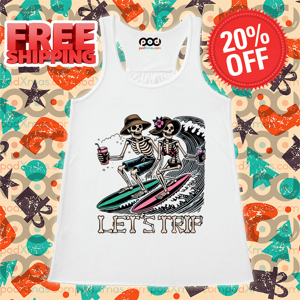 Couple Skeletons Surfing Let's Trip Shirt