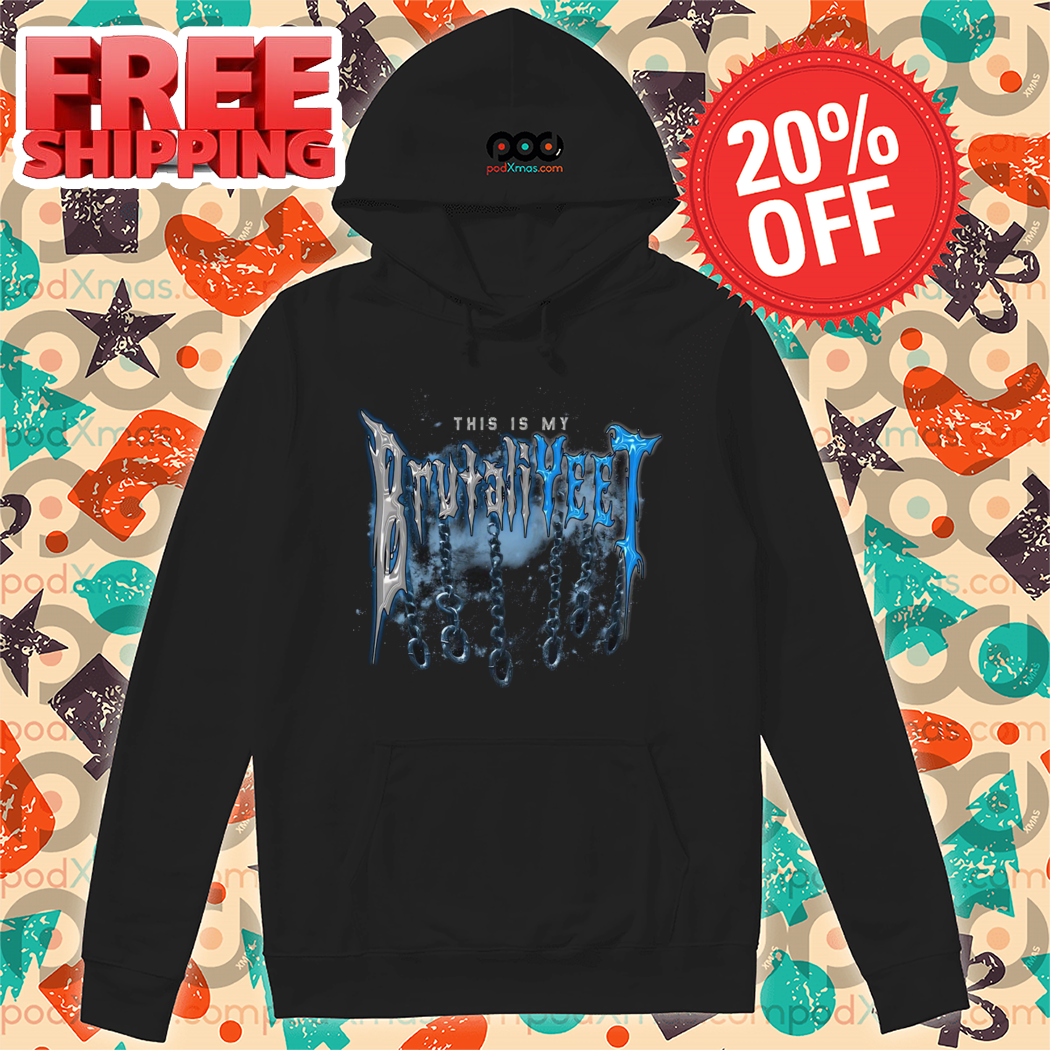 This Is My Brutali Yeet Shirt