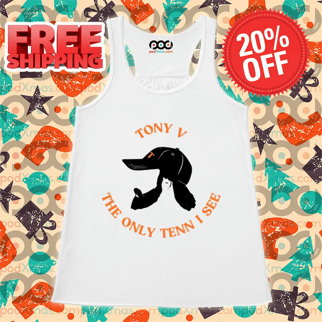 Tony V The Only Ten I See Shirt