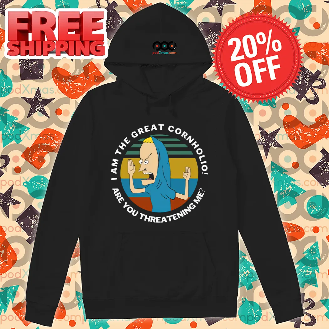 Beavis I Am The Great Cornholio Are You Threatening Me Shirt-enhance