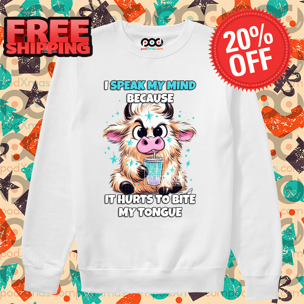Cow I Speak My Mind Because It Hurts To Bite My Tongue Shirt-enhance