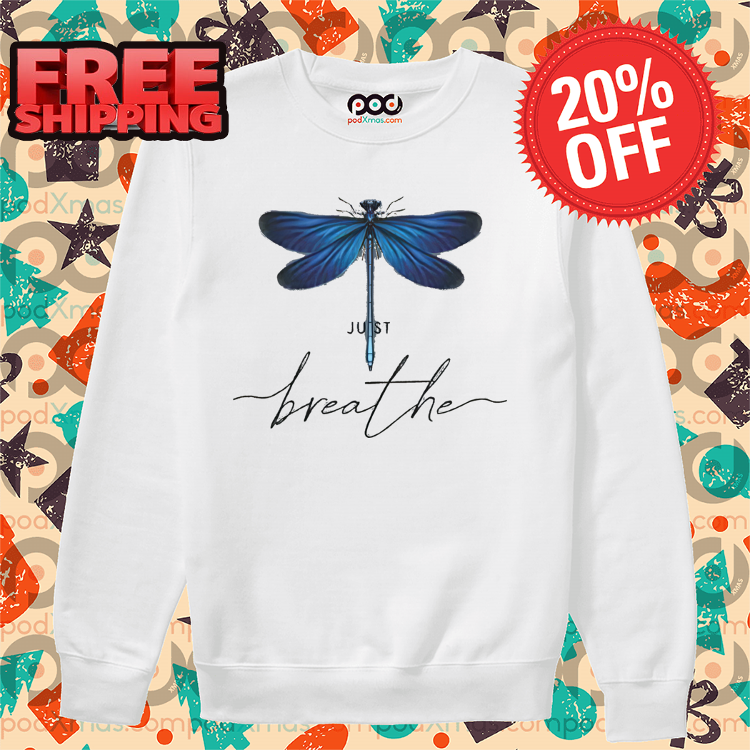 Dragonfly Just Breathe Shirt-enhance