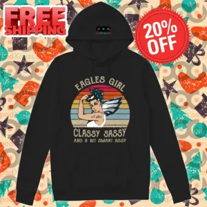 Eagles Girl Classy Sassy And A Bit Smart Assy Retro 2024 Shirt-enhance-faceai