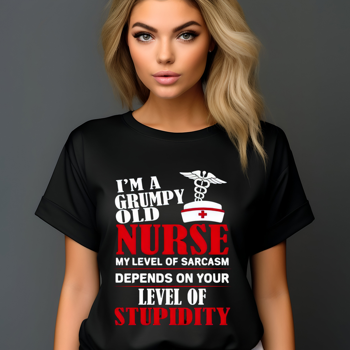 I'm A Grumpy Old Nurse My Level Of Sarcasm Depends On Your Level Of Stupidity Shirt-enhance