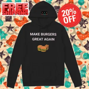 Make Burgers Great Again Shirt-enhance
