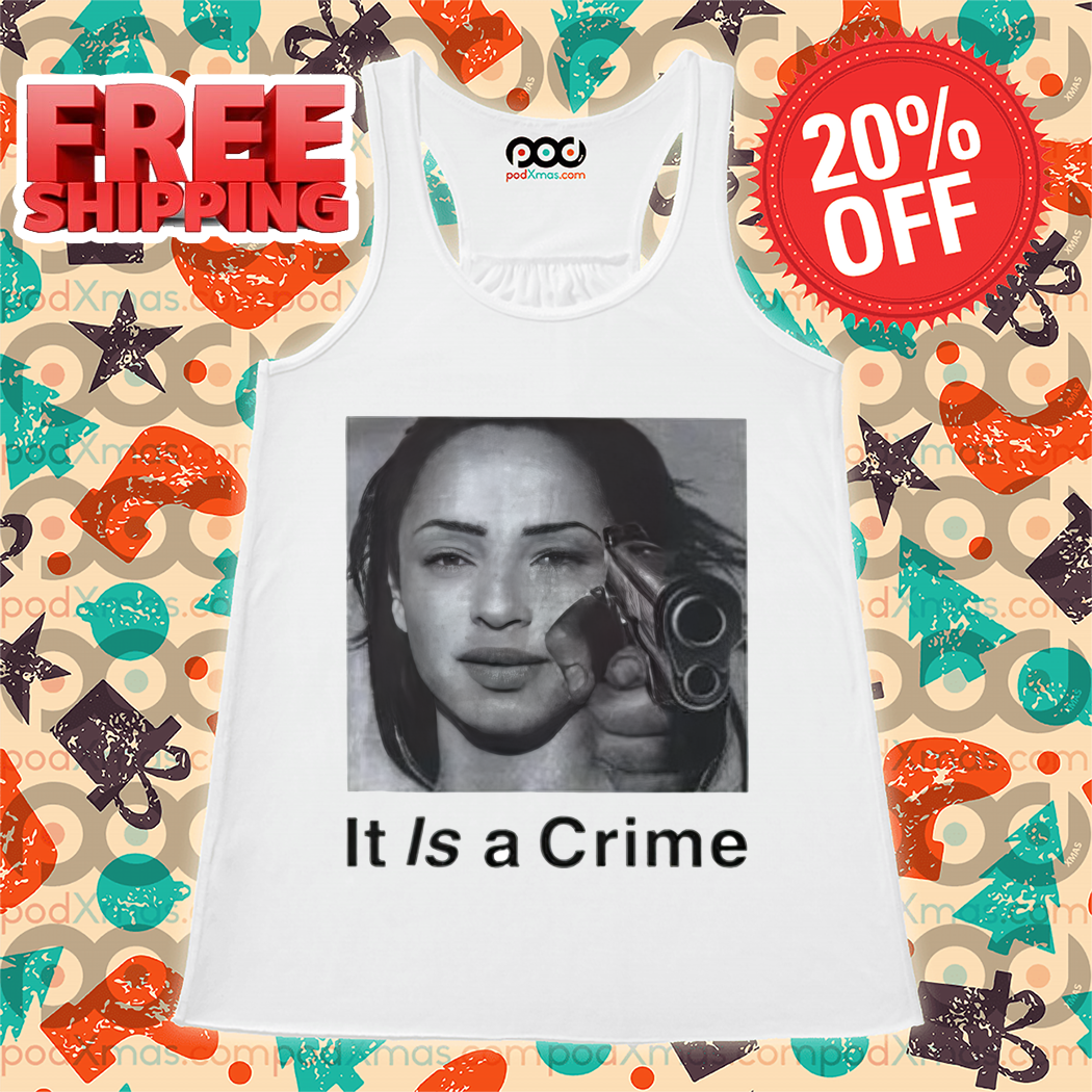 Sade Henryjawnson It Is A Crime Shirt-enhance-faceai