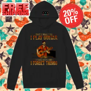 That's What I Do I Play Guitar I Take Naps And I Forget Things Shirt-enhance-faceai