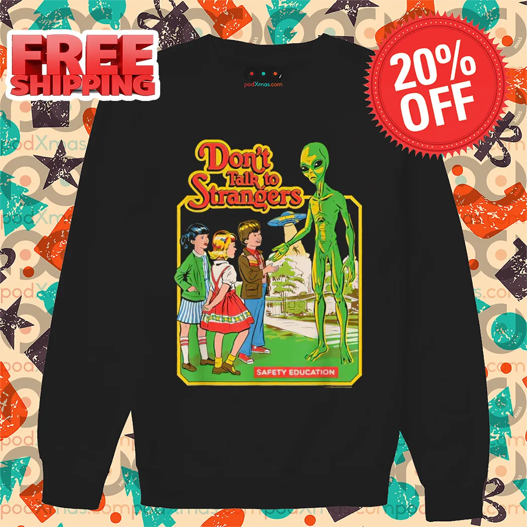 Alien Don't Talk To Strangers Safety Education Shirt