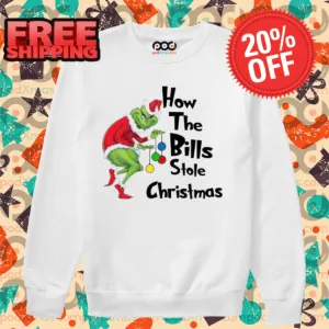 Grinch How The Bills Stole Christmas 2024 Shirt