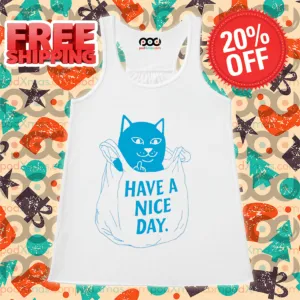 Cat In The Bag Have A Nice Day Shirt
