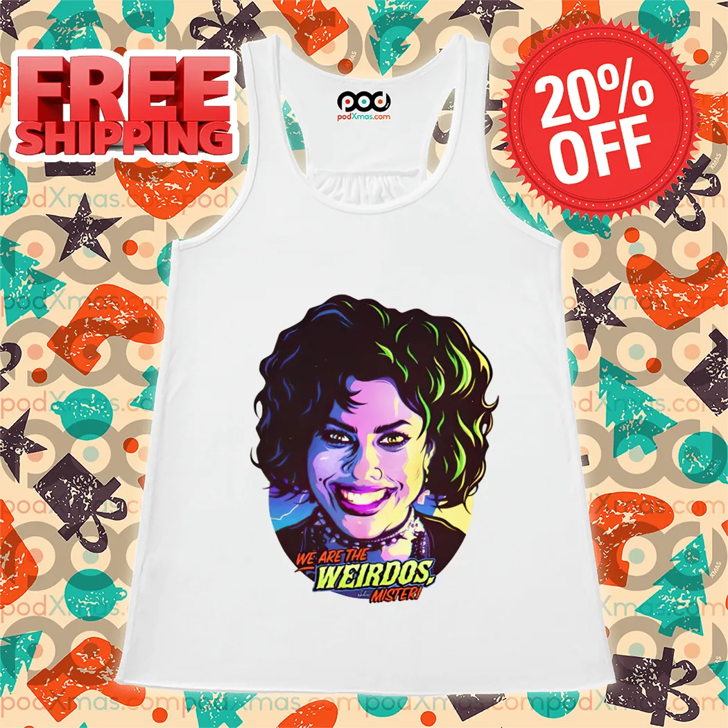 We Are The Weirdos Mister Shirt