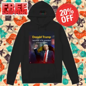 Donald Trump Becomes 47th President Of United States 2024 Shirt