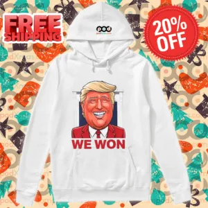 Donald Trump Smile We Won 2024 Shirt