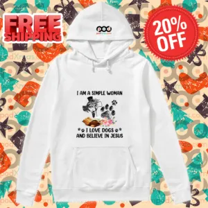 I Am A Simple Woman I Love Dogs And Believe In Jesus Shirt