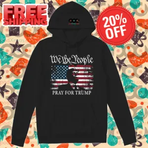 We The People Pray For Trump 2024 Shirt