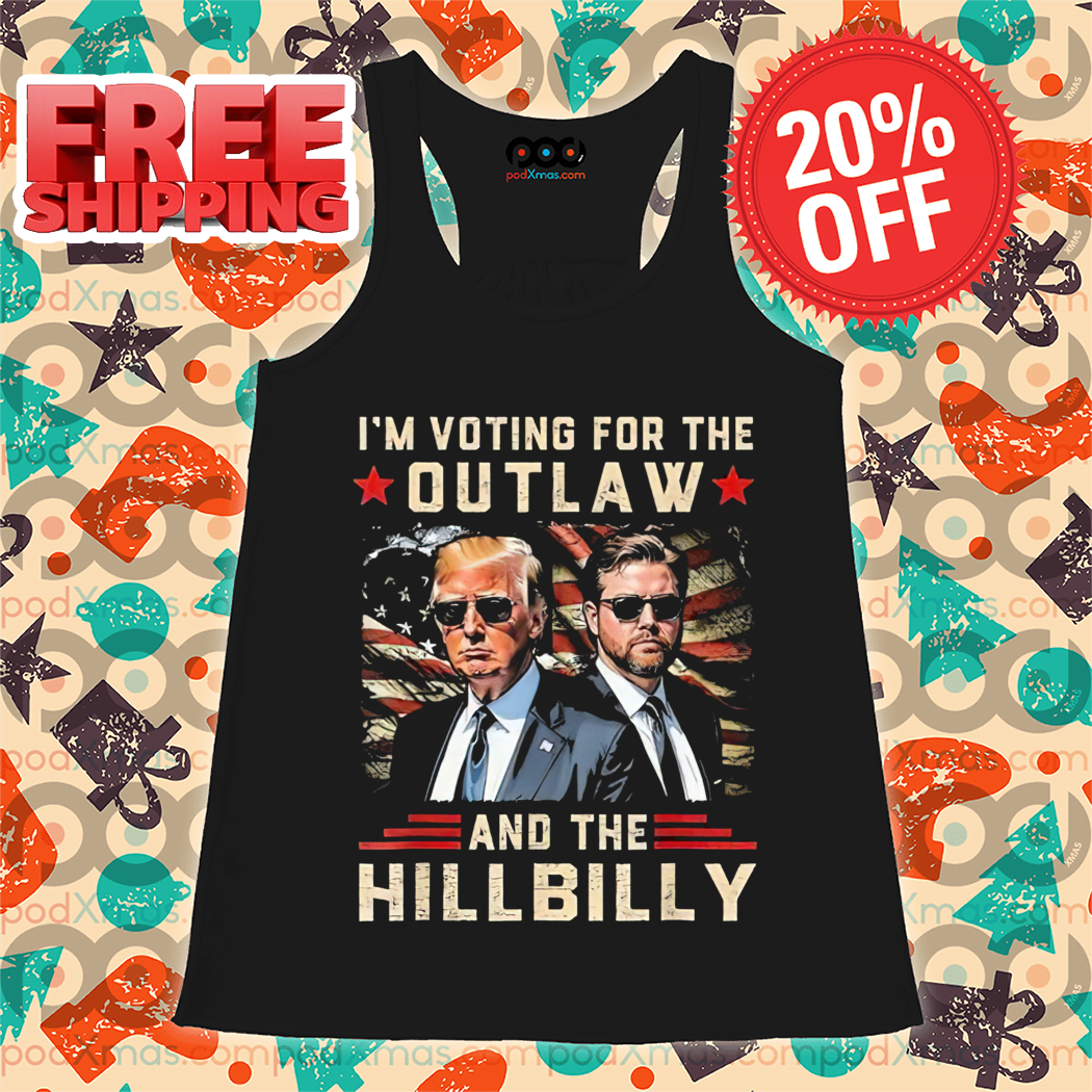 Donald Trump I'm Voting For The Outlaw And The Hillbilly Vintage 2024 Shirt Donald Trump I'm Voting For The Outlaw And The Hillbilly Vintage 2024 Shirt