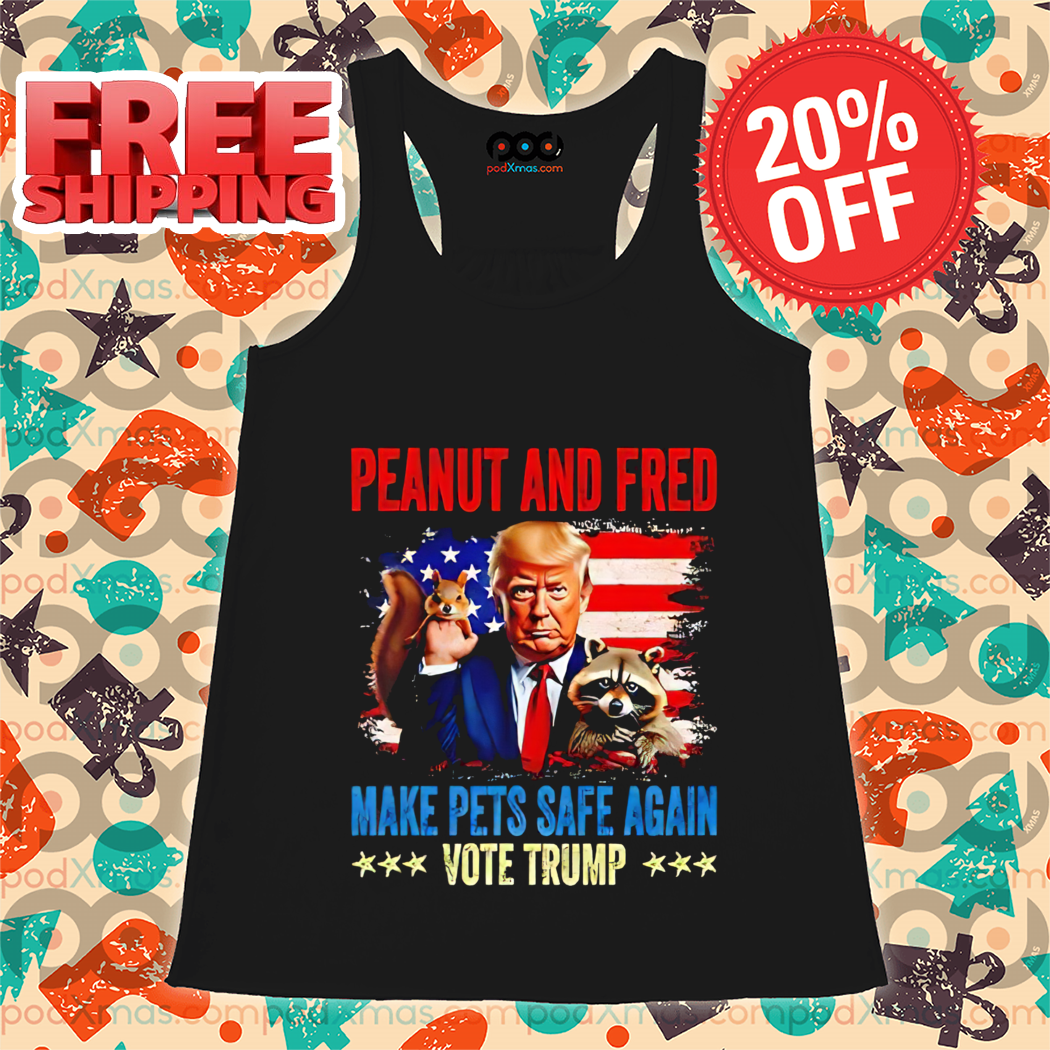 Donald Trump Peanut And Fred Make Pets Safe Again 2024 Shirt Donald Trump Peanut And Fred Make Pets Safe Again 2024 Shirt