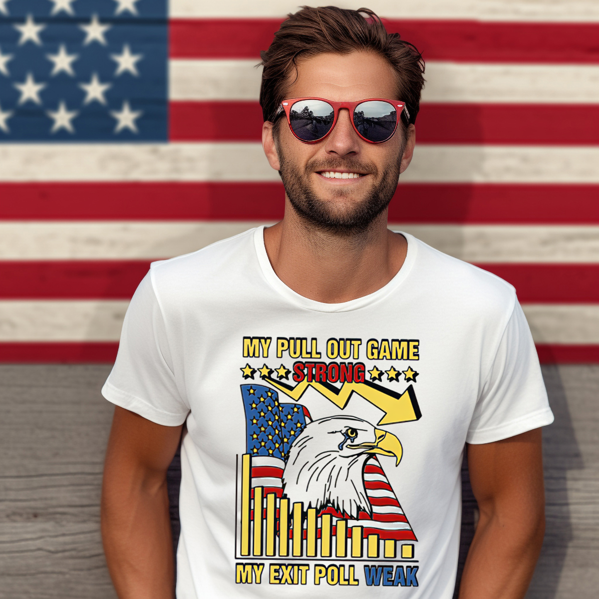 Eagle American Flag My Pull Out Game Strong My Exit Poll Weak Shirt Eagle American Flag My Pull Out Game Strong My Exit Poll Weak Shirt