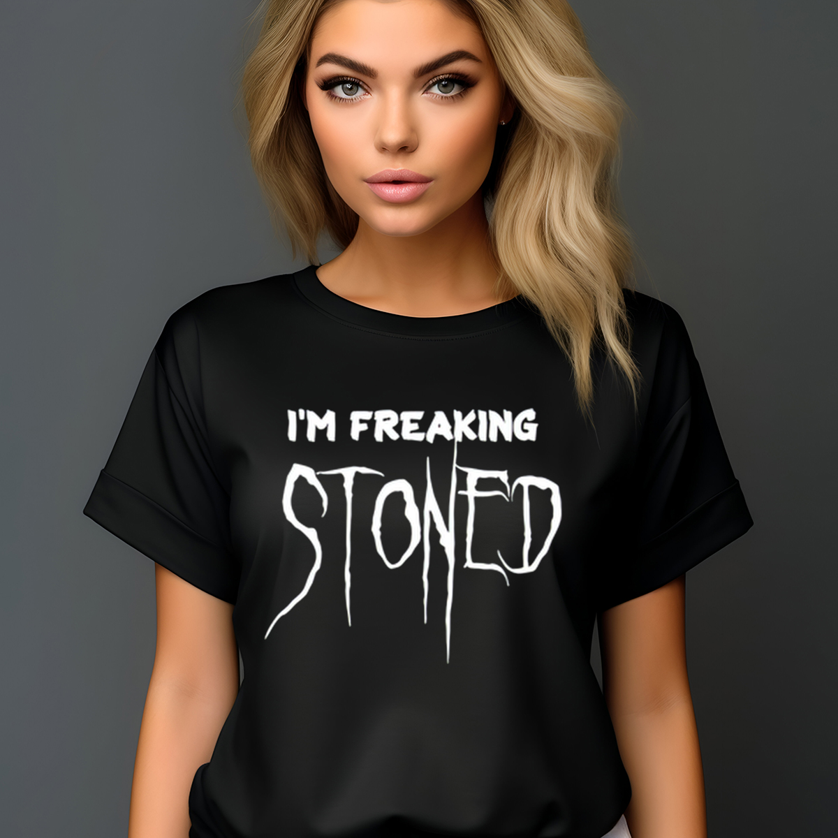 I'm Freaking Stoned Shirt I'm Freaking Stoned Shirt