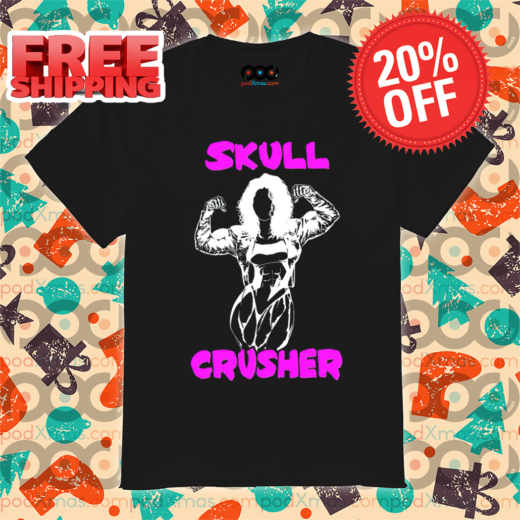 Muscle Girl Skull Crusher Shirt Muscle Girl Skull Crusher Shirt