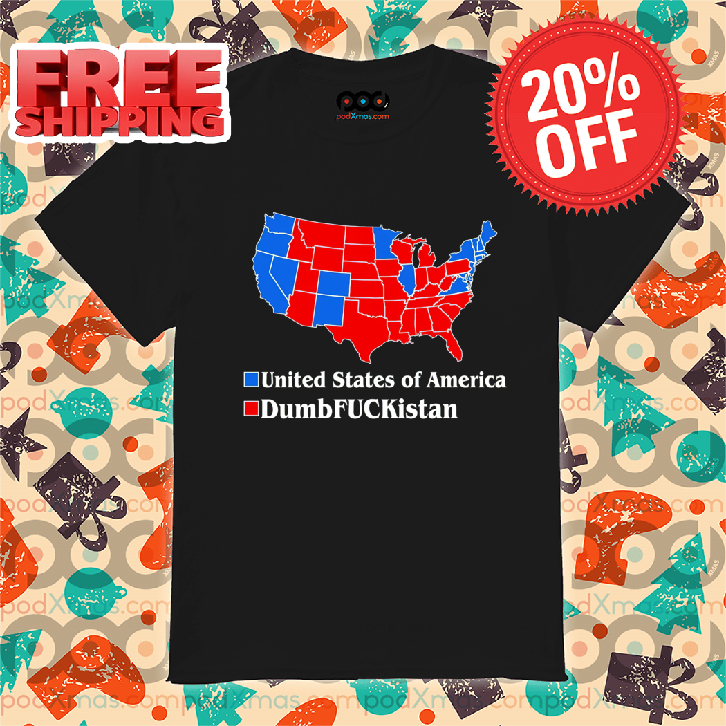 Red United States Of America Blue Dumfuckistan 2024 Shirt Red United States Of America Blue Dumfuckistan 2024 Shirt