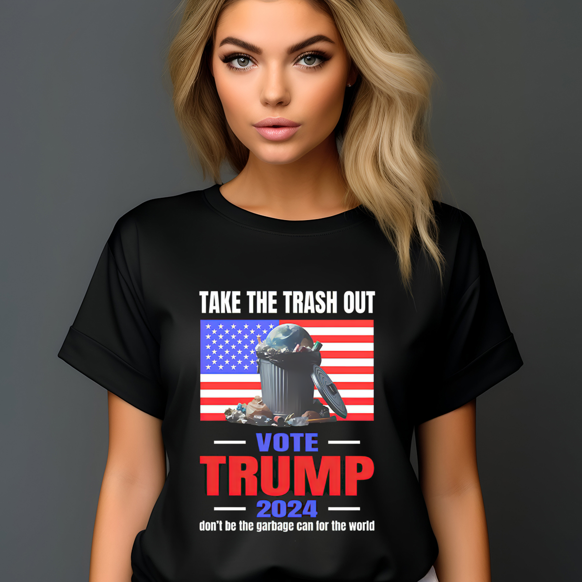 Take The Trash Out Vote Trump 2024 Don't Be The Garbage Can For The World Shirt Take The Trash Out Vote Trump 2024 Don't Be The Garbage Can For The World Shirt