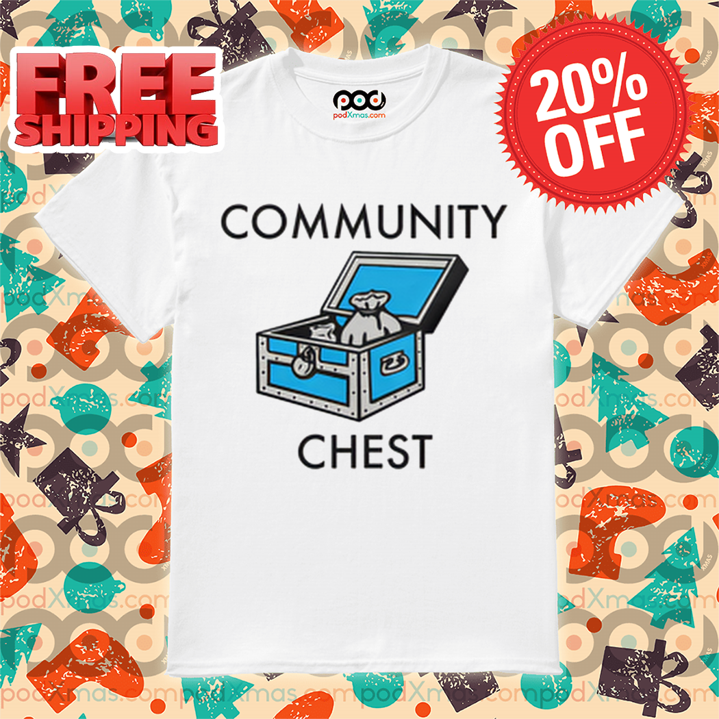 Treasure Chest Community Chest 2024 Shirt Treasure Chest Community Chest 2024 Shirt