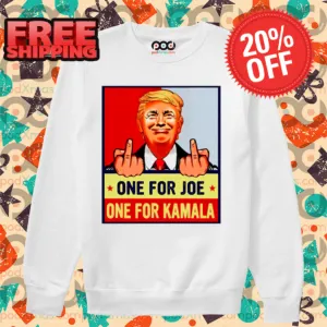 Trump Middle Finger One For Joe One For Kamala 2024 Shirt