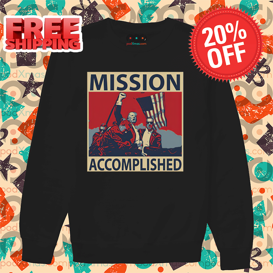 Trump Mission Accomplished 47th President 2024 Shirt 1 Trump Mission Accomplished 47th President 2024 Shirt
