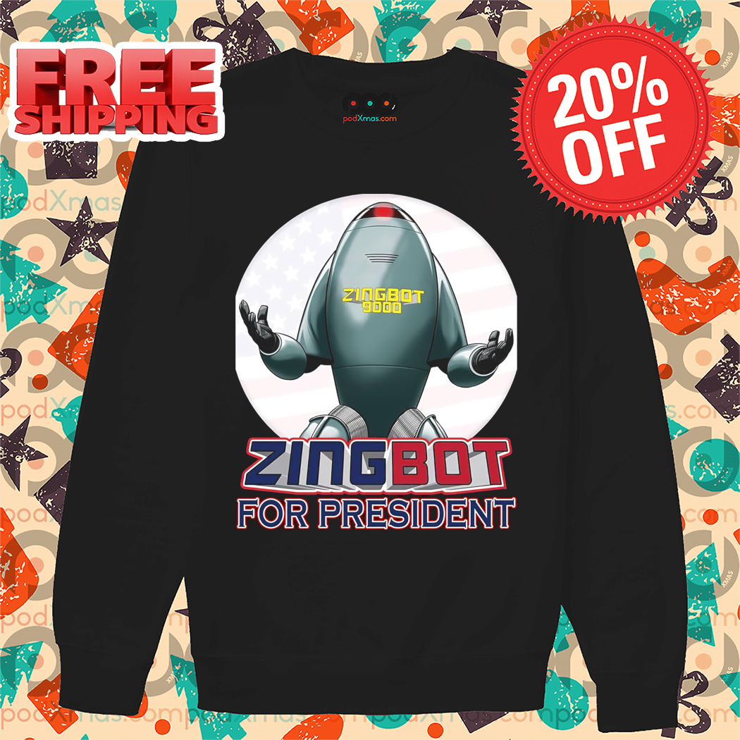 Zingbot For President 2024 Shirt 1 Zingbot For President 2024 Shirt