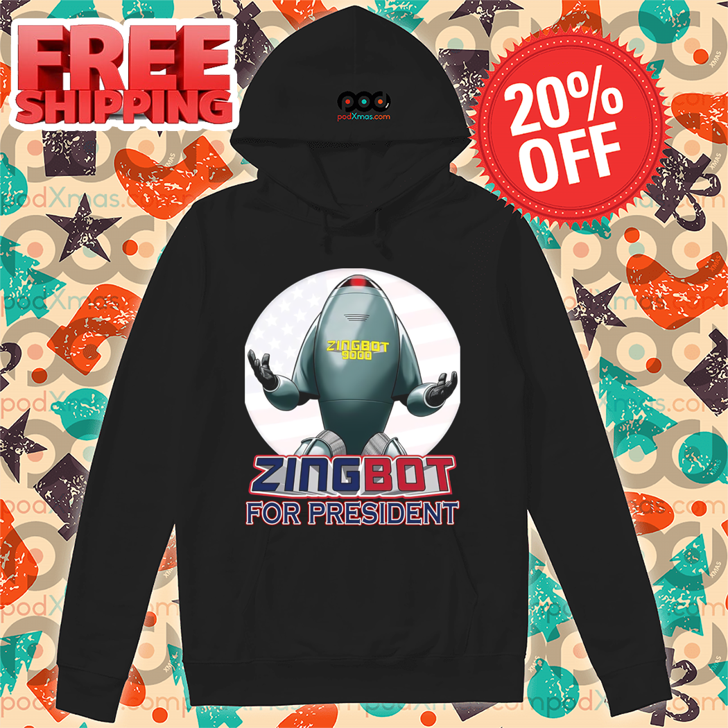 Zingbot For President 2024 Shirt Zingbot For President 2024 Shirt