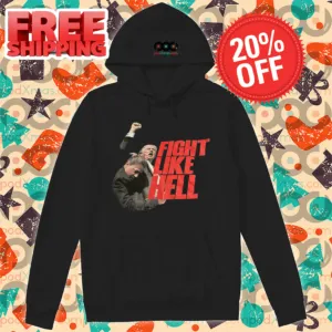 Donald Trump Fight Like Hell Shirt