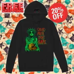 Liberties Dead Men Don't Rape Shirt