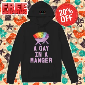 LGBTQ A Gay In A Manger Shirt