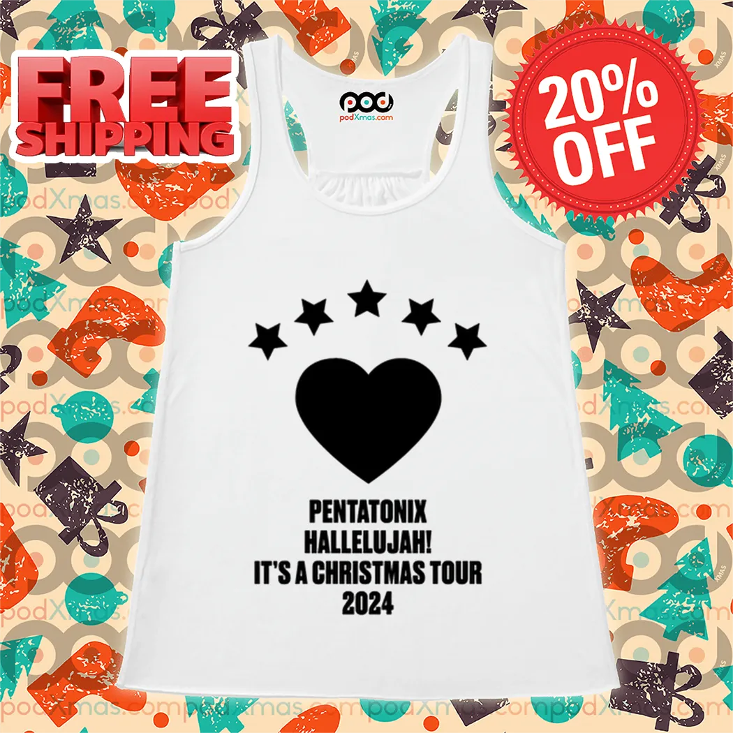 Pentatonix Hallelujah It's A Christmas Tour 2024 Shirt