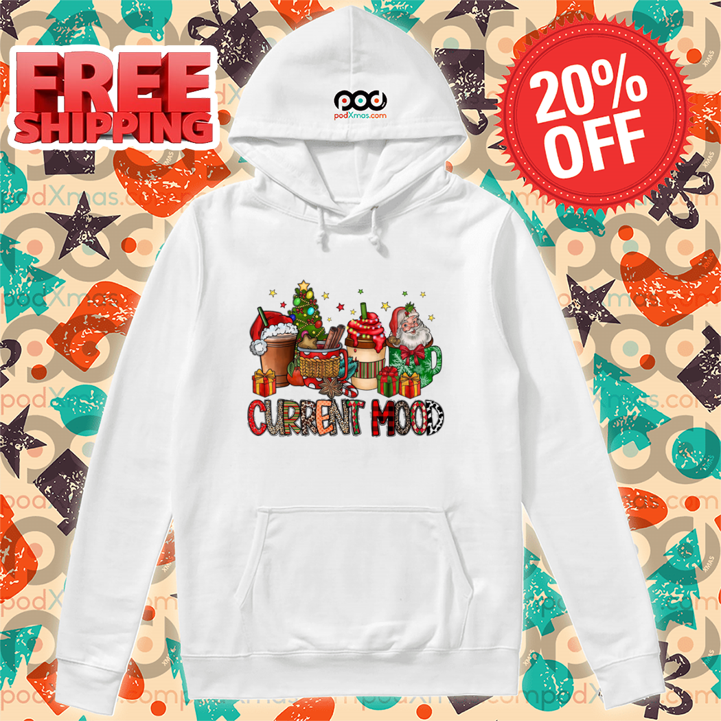 Cup Coffee Santa Current Mood Christmas 2024 Shirt Cup Coffee Santa Current Mood Christmas 2024 Shirt