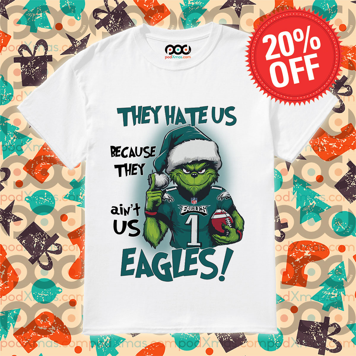 Grinch They Hate Us Because They Ain't Us Eagles Philadelphia Eagles Shirt