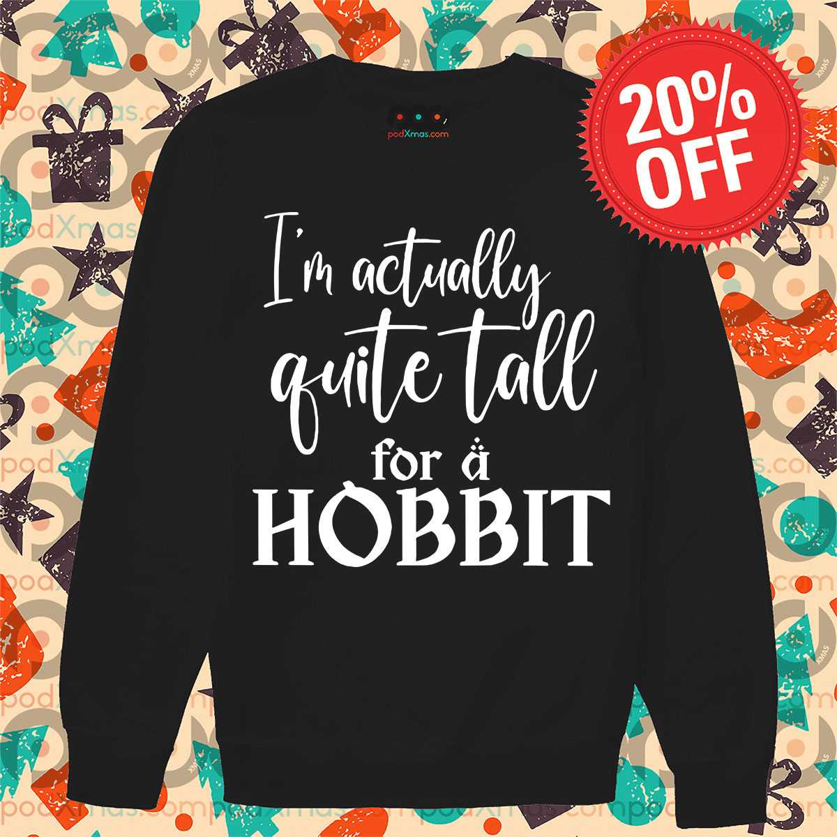 Funny Unisex T-Shirt – “I’m Actually Quite Tall For A Hobbit” In Sizes S To 5X - View #10