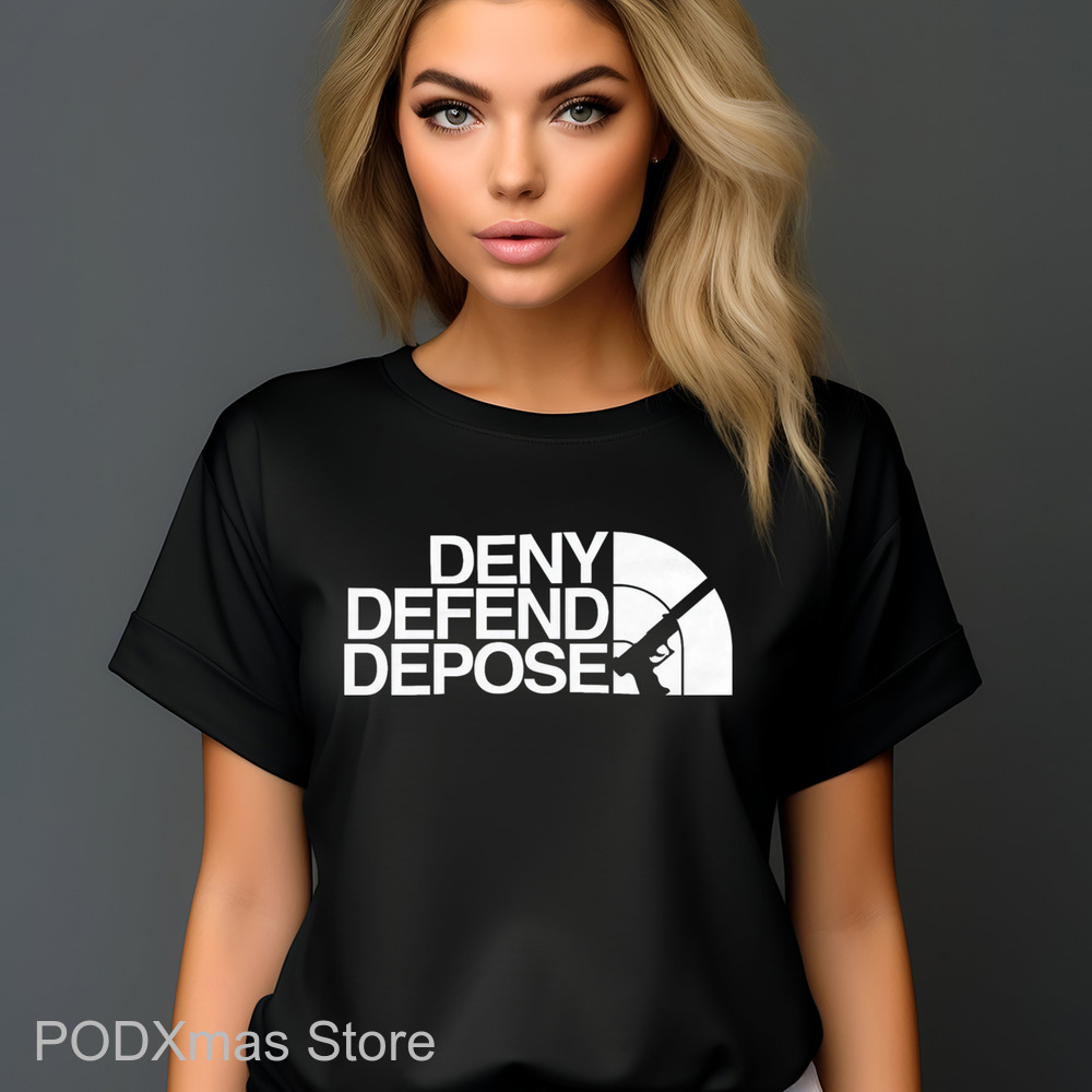Deny Defend Depose Shirt
