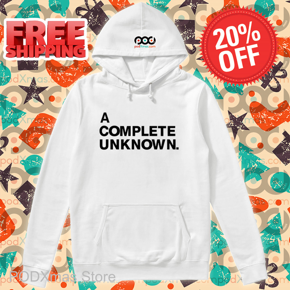 A Complete Unknown Shirt