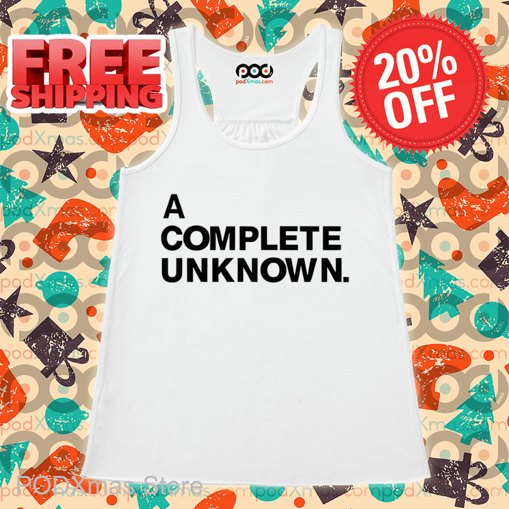 A Complete Unknown Shirt