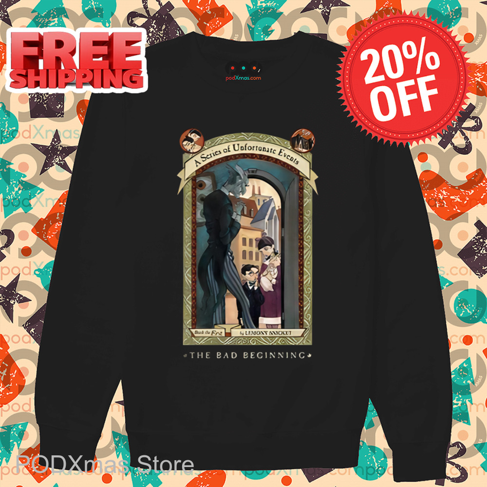 A Series Of Unfortunate Events The Bad Beginning Shirt