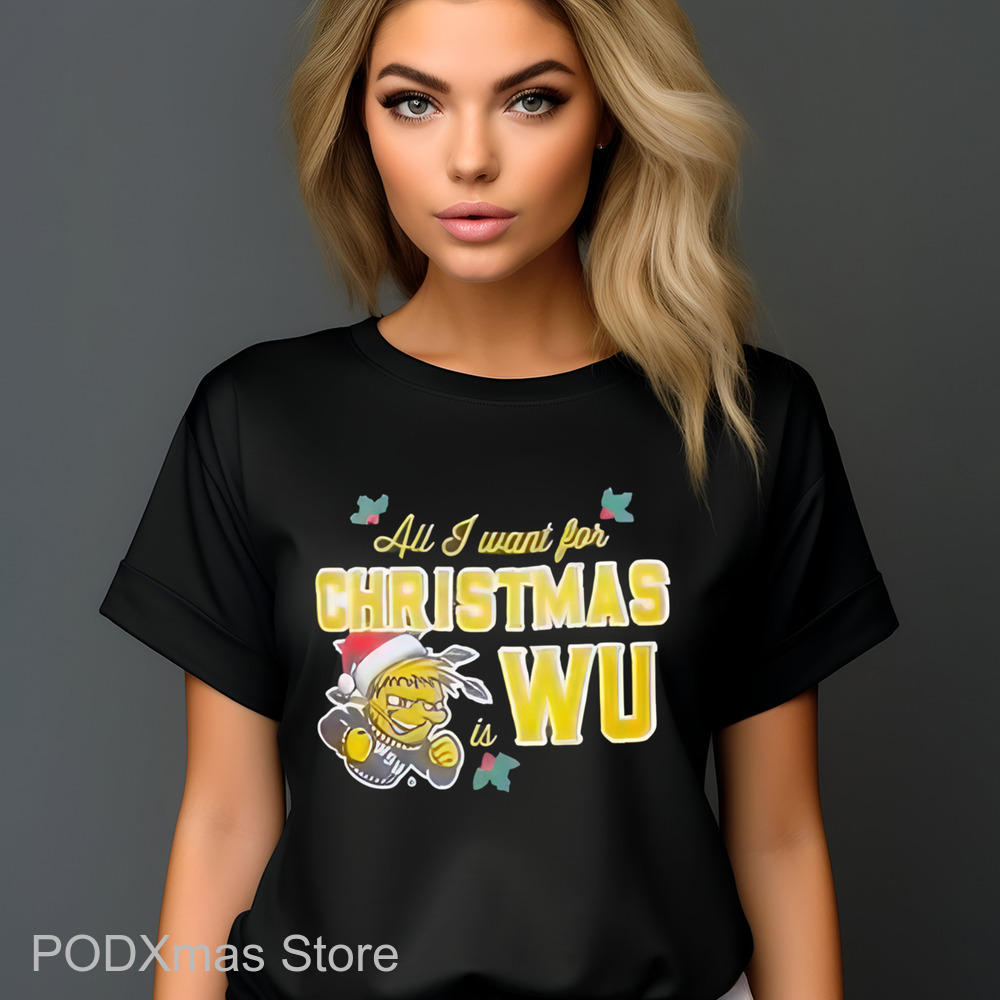 All I Want For Christmas Is WU Shirt