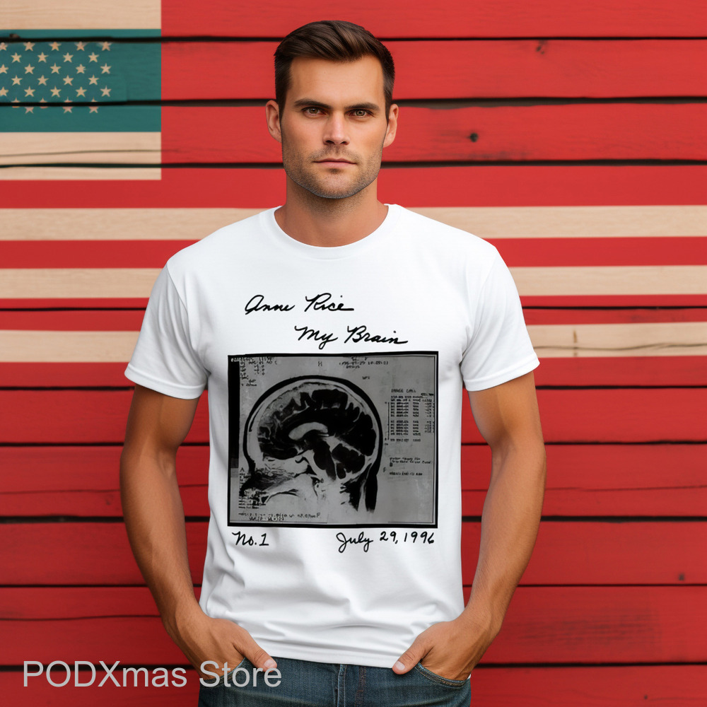 Anne Rice My Brain Shirt-enhance