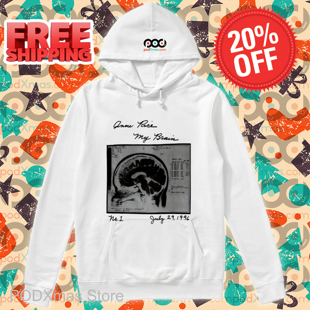 Anne Rice My Brain Shirt-enhance