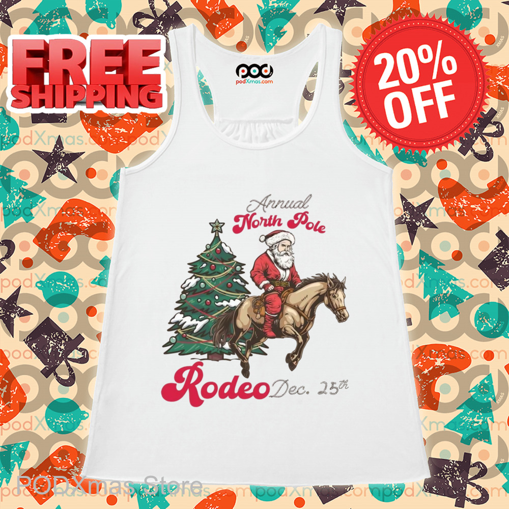 Annual North Pole Rode Dec 25th Santa Riding Horse Shirt